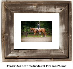 trail rides near me in Mount Pleasant, Texas